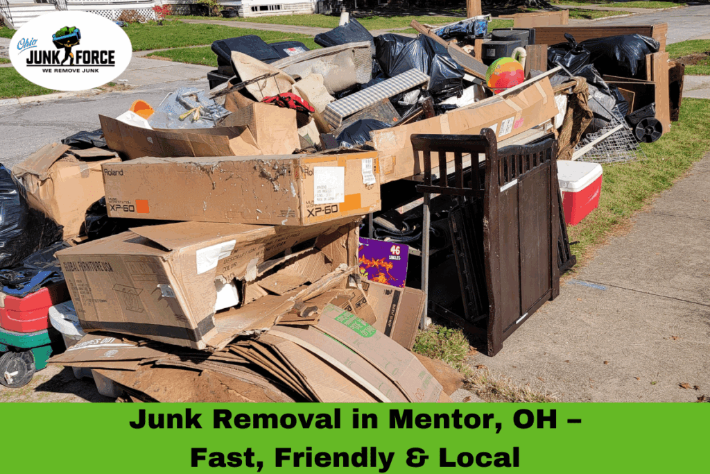 Ohio Junk Force graphic showing a large curbside pile of cardboard boxes furniture and household junk for junk removal in Mentor Ohio