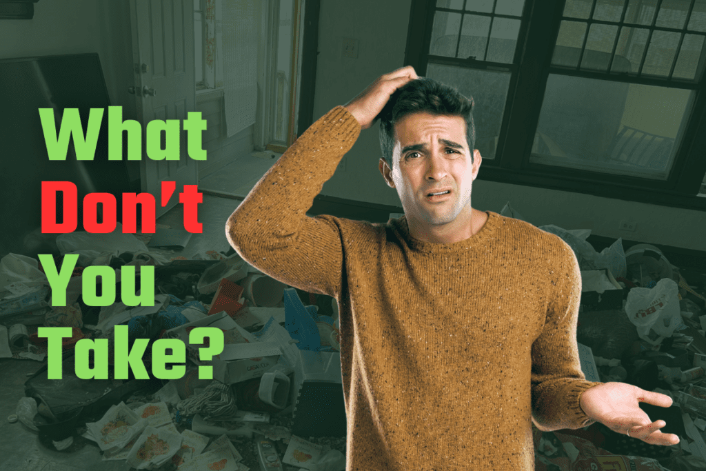 Confused man in brown sweater scratches head amid room cluttered with trash bags, boxes, and shoes; green and red Ohio Junk Force text asks "What Don't You Take?" guiding on acceptable junk removal items.