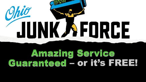 Ohio Junk Force logo with worker carrying sofa icon; black banner and green text proclaim "Amazing Service Guaranteed—or it's FREE!" highlighting risk-free junk removal satisfaction guarantee.