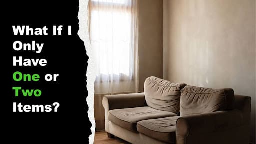 Cozy room with two beige sofas by window with sheer curtains; black and green Ohio Junk Force text overlay poses "What If I Only Have One or Two Items?" for small load junk removal services.