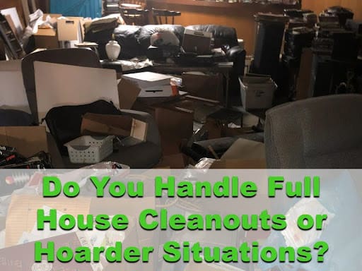 Cluttered hoarder house interior with boxes, furniture, sofas, and trash piles; green Ohio Junk Force text overlay asks "Do You Handle Full House Cleanouts or Hoarder Situations?" promoting specialized junk removal.