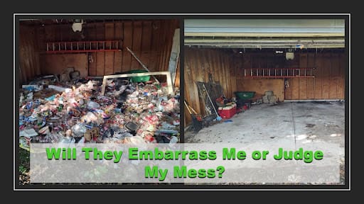 Before-and-after garage photos for Ohio Junk Force: cluttered mess with trash piles, brooms, and cooler on left; clean empty floor on right. Green text overlay asks "Will They Embarrass Me or Judge My Mess?" addressing junk removal concerns.